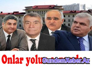 Dört nazirin deyəsən sonu gəlib- İslahatlar gözlənilir