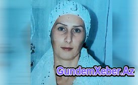 30 yaşlı qadın iki uşağı ilə itkin düşdü
