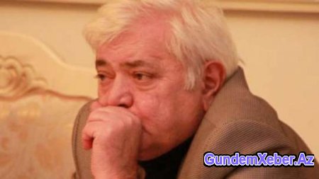 Aqil Abbasın səhhətində ciddi problem yaranıb - "Yeriyə, ayaqqabı geyinə bilmirəm"...