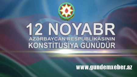 Azərbaycanda Konstitusiya Günü qeyd olunur