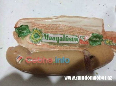 “Halal nemət, 1000 bərəkət” sosisinin içindən siçan nəcisi çıxdı - FOTOLAR 
