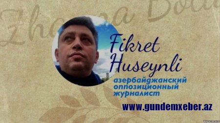 Fikrət Hüseynli: “Məni Ukraynada girov saxlayırlar”