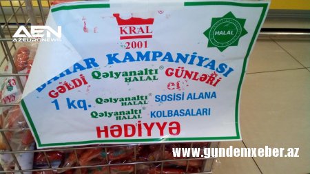 “Kral”dan vaxtı keçmiş kolbasa kampaniyası – Foto/İddia