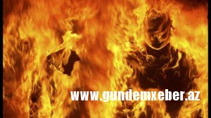Yeməyi gec bişirdiyinə görə benzini arvadının üstünə töküb yandırdı
