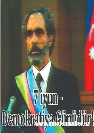 7 Iyun Demokratiya Günü elan olundu