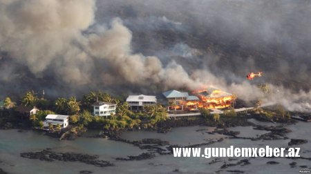 Kilauea vulkanından axan lava yüzlərlə evi dağıdıb