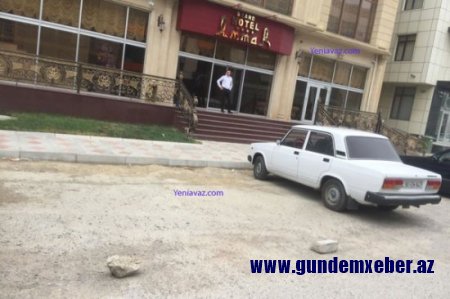 Bakıda "Ammar Grand hotel" yola "kubik" düzüb: "Kefimiz belə istəyir"