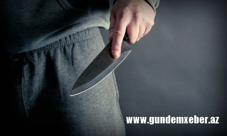 Bakıda dönərçi arvadını bıçaqladı, qaynanasını öldürdü - YENİLƏNİB