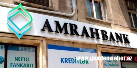 "AmrahBank" "qırmızı zolaqda": Bağlana bilər - GƏLİŞMƏ