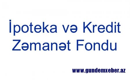 İpoteka və Kredit Zəmanət Fondu bu ilin ilk 9 ayını 18 mln. manata yaxın mənfəətlə başa vurub