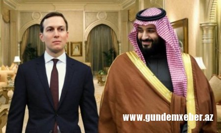 Vəliəhd şahzadə Trampın kürəkəninə Qaşıqçı haqda nə deyib?