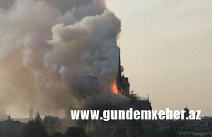Notr-Dam-de-Pari kilsəsində yanğın söndürülüb