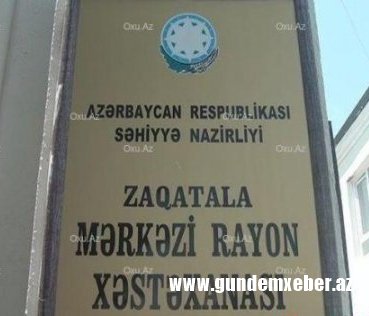 Zaqatalada səhiyyə gül vurur... - İTTİHAM