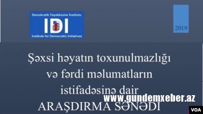 DTİ: Azərbaycanda əsas problemlərdən biri şəxsi həyatın toxunulmazlığı ilə bağlı pozuntulardır