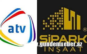 “Sipark İnşaat” ATV-yə 14 min atdı – Reklam qalmaqalı