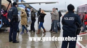 Almaniyadan 300 Azərbaycan vətəndaşı deportasiya edildi