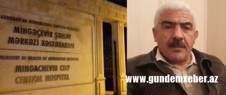 "Hətta xəstələrə verilən yeməyi həkim və tibb işçiləri özləri yeyirdi." - Mingəçevir Şəhər Mərkəzi Xəstəxanasında özbaşınalıqdan şikayət VİDEO