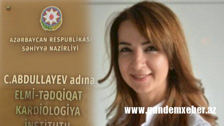 Kardiologiya İnstitutu həkimi qanunsuz olaraq işdən çıxarıb