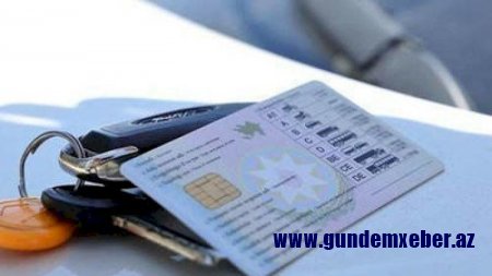 DYP sürücülük vəsiqələri ilə bağlı qərarı DƏYİŞDİ