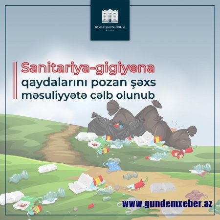 Sanitariya-gigiyena qaydalarını pozan şəxs məsuliyyətə cəlb olunub - FOTOLAR