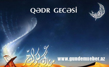 Bu gün üçüncü Qədr gecəsidir