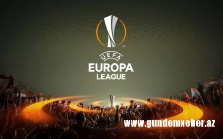 Bu gün UEFA Avropa Liqasında pley-off mərhələsinə start veriləcək - AFİŞA
