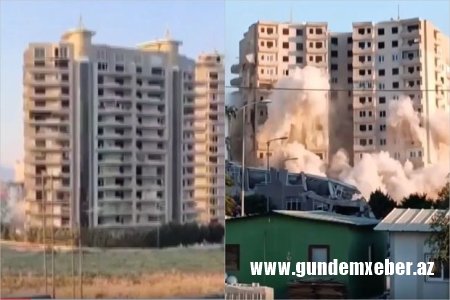 Zəlzələdən böyük zərər görən Hatayda daha bir 16 mərtəbəli bina dağıdıldı