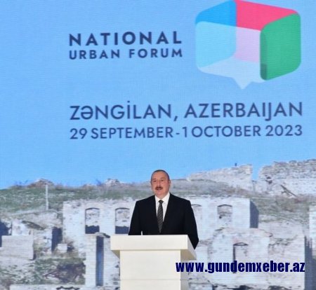 İlham Əliyev Zəngilanda 2-ci Azərbaycan Milli Şəhərsalma Forumunda çıxış edib