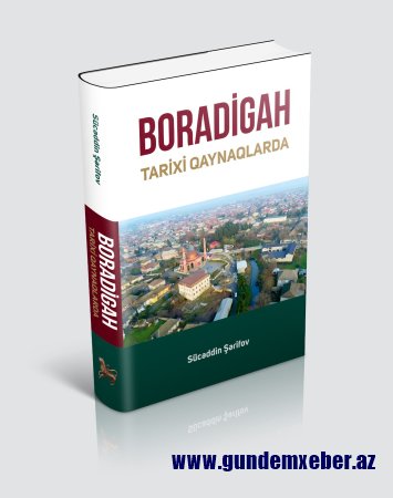 “Boradigah tarixi qaynaqlarda” kitabı çap olunub