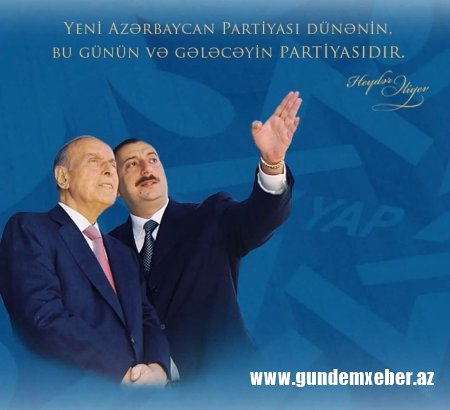 Yeni Azərbaycan Partiyası dövlətçiliyin partiyasıdır