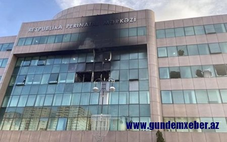 Perinatal Mərkəzdə yanğın işi - hakim heyəti dəyişdi, istintaq yeniləndi